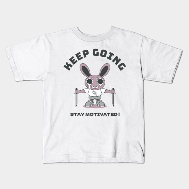 Keep going stay motivated! Kids T-Shirt by Level23